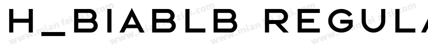 H_BIABLB Regular字体转换
